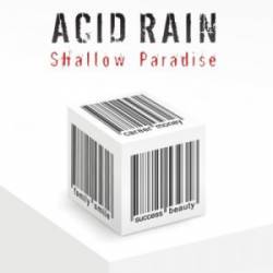 Acid Rain (ARG) : Shallow Paradise